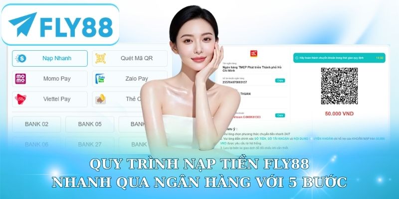 Quy trình nạp tiền Fly88 nhanh qua ngân hàng với 5 bước